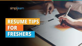 Resume Tips For Freshers | How To Write A Resume ? | Best Resume Format | Simplilearn