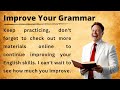 Improve Your Grammar || Improve Your English Learning Skills || Graded Learner level 3