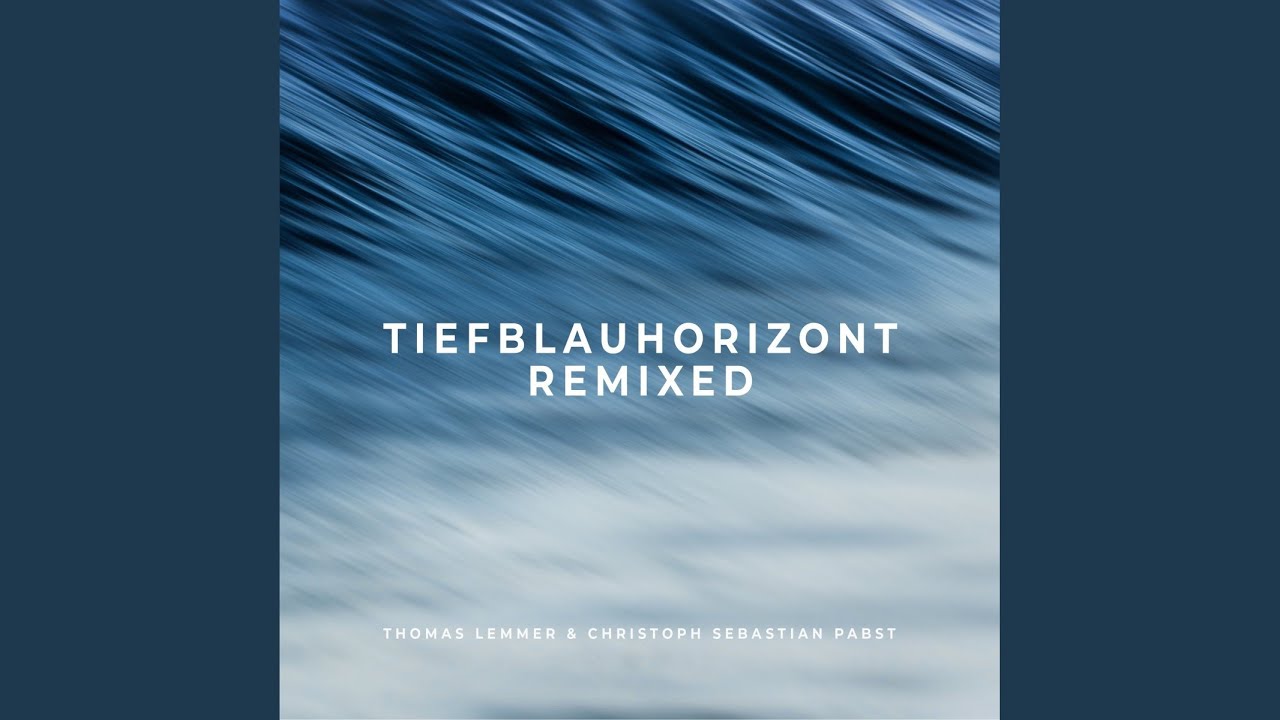 Tiefblauhorizont Sine Remix Youtube