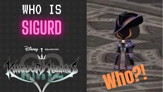 Who is SIGURD?! | Kingdom Hearts Theory