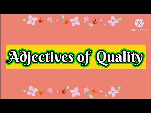 What is the adjective form of quality?