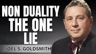 What is Non-Duality? Steps to Enlightenment | Joel Goldsmith Teachings