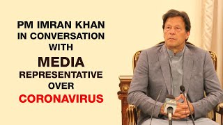PM Imran Khan In Conversation With Media Representatives Over Coronavirus | PTI Official | 20 Mar 20