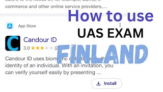 How to open candour id application for Finland UAS exam | what is NFC mobile for candour biometrics