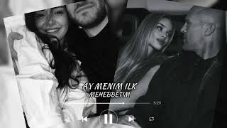 SEVGI DOLYASI- AY MENIM ILK MEHEBBETIM (Trend mahnı)