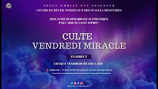 CULTE VENDREDI MIRACLE 10 JANVIER 2025 Avec (Ev : Carlos Kalala)