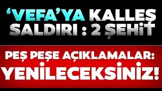 PKK'nın, Vefa Grubuna Düzenlediği Hain Saldırıya, Tepkiler Çığ Gibi Büyüyor! / A Haber | A Haber