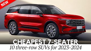 10 Cheapest 7-Passenger SUV on Sale in 2023-2024 (Interior & Exterior Review)