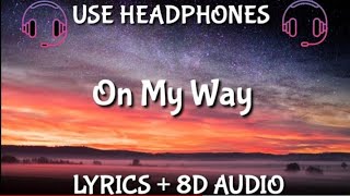 Alan Walker - On My Way ( Lyrics / Letra / 8D Audio/BASS BOOSTED ) feat. Sabrina Carpenter & Farruko