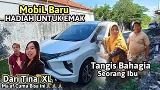 HADIAH DARI #TinaXL‼️ Tangis Bahagia Orang Tua - MobiL Baru