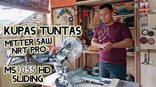 Kupas Tuntas Mitter Saw Nrt Pro MS1055HD Sliding