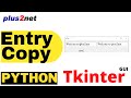 Copy data from first entry box to second entry on button click or using trace method in Tkinter