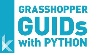 Using Python to Retrieve Component GUIDs in Grasshopper