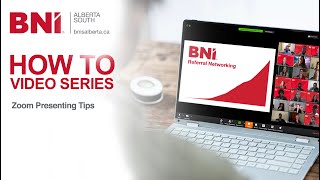 BNI online Zoom Meetings - Presenter Tips