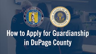 How to Apply for Guardianship in DuPage County