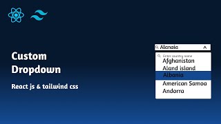 Create Custom dropdown using reactjs and tailwind css