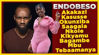 ENDOBESO: Akakazi Kasusse Okunziba Saagala Nkole Kikyamu Bagambe Mbu Tebaamanya