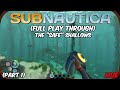 Subnautica Full Playthrough Part 1 - The 