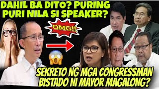 LIHIM NG MGA CONGRESSMAN BISTADO NI MAYOR  MAGALONG? ITO BA ANG DAHILAN KAYA PINURI NILA SI SPEAKER?