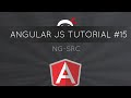 AngularJS Tutorial #15 - ng-src directive