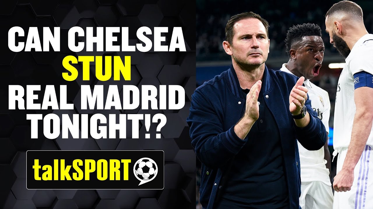 Will It Take A MIRACLE For Chelsea To Beat Real Madrid Tonight!? 🤔 We ...