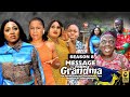 MESSAGE FROM GRANDMA (SEASON 8) {TRENDING NEW MOVIE} - 2022 LATEST NIGERIAN NOLLYWOOD MOVIES