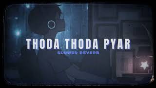 Thoda Thoda pyaar hua (slow and reverb) stebin  Ben song