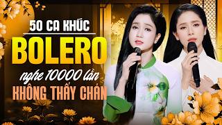 Phương Anh & Phương Ý | 50 Ca Khúc Bolero Nghe 10000 Lần Không Thấy Chán | LK Quán Nửa Khuya