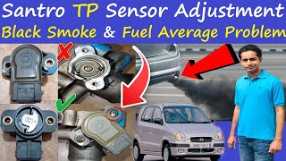 Santro TP Sensor | TP Sensor Adjustment | Black Smoke | Fuel Average Problem | Review In Urdu/Hindi