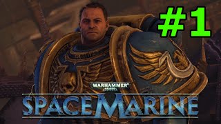 Warhammer 40k Space Marine Walkthrough - Part 1