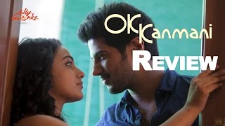 Dulquer Salman,Nithya Menen "OK Kanmani" Movie Review | Silly Monks