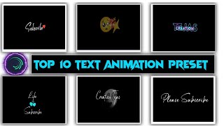 Top 10+🔥Alight Motion Text Animation Presets |Alight Motion Preset Download Free 5+ text presets|