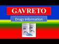 GAVRETO  - Generic Name , Brand Names, How to use, Precautions, Side Effects etc.