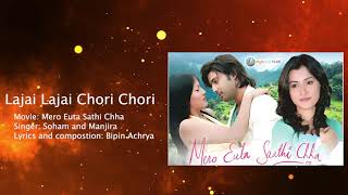 Lajai Lajai - Mero Euta Sathi Chha Nepali Movie Superhit Song