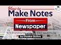 How to Make Notes from Newspaper for UPSC Preparation | UPSC IAS | StudyIQ