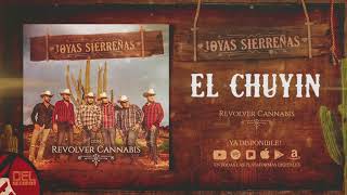 El Chuyin - Joyas Sierreñas Con Revolver Cannabis - DEL Records 2018