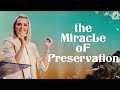 The Miracle of Preservation