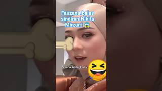 akhirnya Fauzana merespon tnggapan nikmir😱#funny#youtubeshorts#trending#youtube#ytshorts#fauzana#fyp