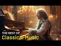 Relaxing classical music: Mozart | Beethoven | Chopin | Bach ...🎧🎧