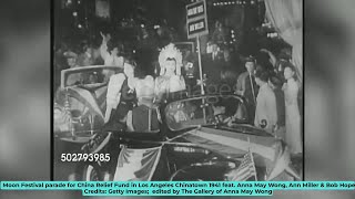 Moon Festival parade • China Relief Fund• LA Chinatown 1941 • Anna May Wong, Ann Miller \u0026 Bob Hope