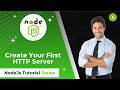 🔥 Node.js Tutorial #3 | Create Your First HTTP Server