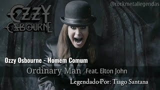Ozzy Osbourne - Ordinary Man feat. Elton John (Legendado PT-EN) Lyrics