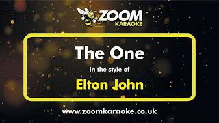 Elton John - The One - Karaoke Version from Zoom Karaoke
