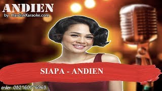 SIAPA   ANDIEN Karaoke