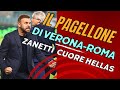 IL PAGELLONE DI VERONA-ROMA | Magnani top, Montipò ritrovato, Livramento da monumento. E Zanetti...