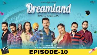 Dreamland (Episode-10) Raj Singh Jhinjar | Gurdeep Manalia | Dimple Bhullar | New Punjabi Web Series