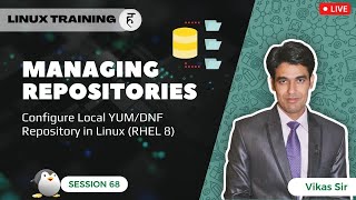 Session-68 | Configure Local YUM/DNF Repository in RHEL 8 | Managing Repositories | Nehra Classes