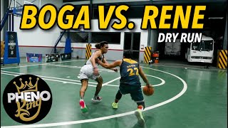 BOGA VS. RENE NA SA PHENO KING DRY RUN - ETO NAAAAAAA!!! | S.2. vlog 128