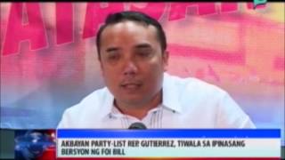 Akbayan partylist Rep. Gutierrez, tiwala sa ipinasang bersyon ng FOI Bill  || Nov. 25, 2014