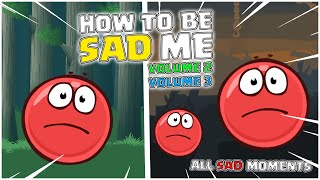 Red Вall 4 - How to Be Sad Me - Volume 2 - Volume 3 - All Sad Moments in Red Вall 4